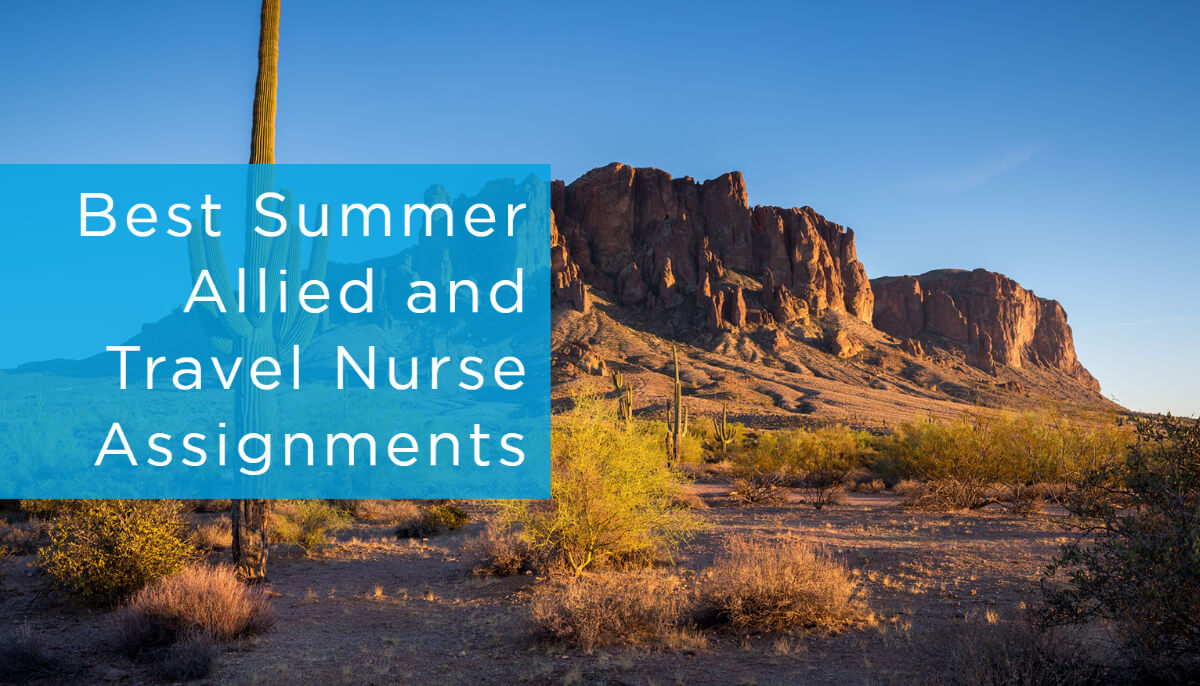 best summer allied and travel nurse assignments