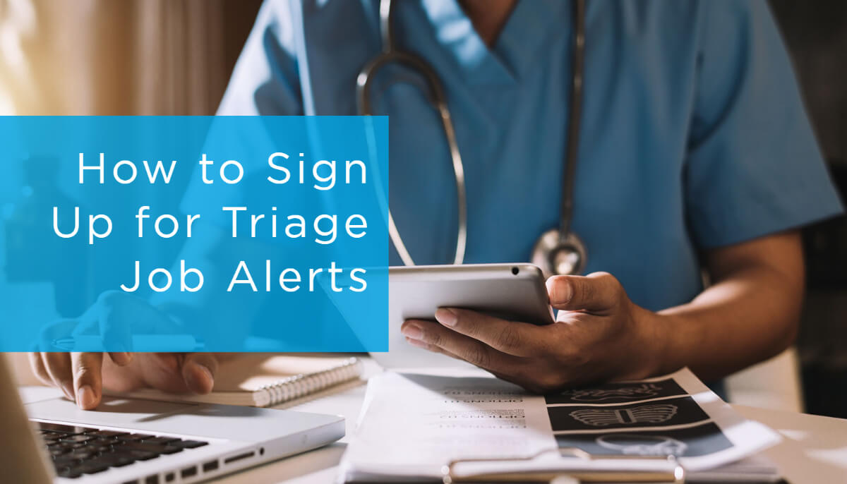 How to Sign Up for Triage Job Alerts-1 (1)