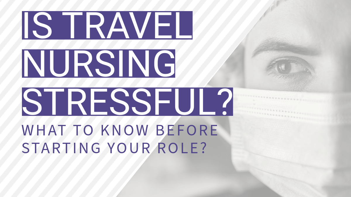 is travel nursing stressful