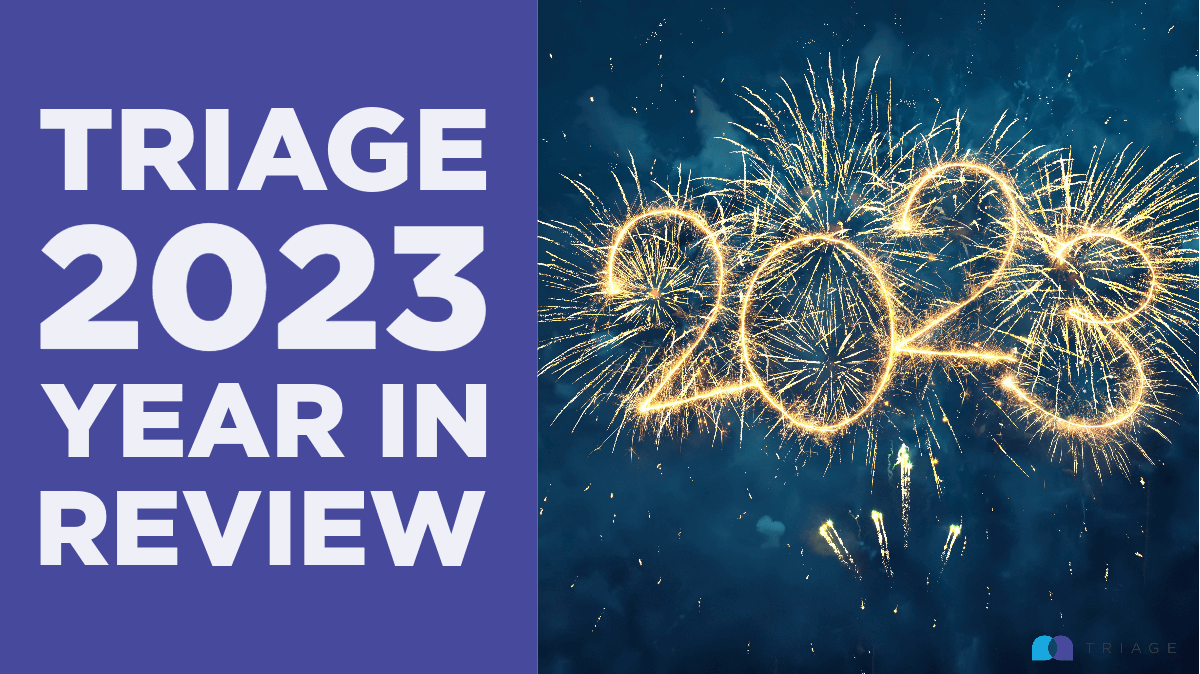Triage 2023 Year in Review