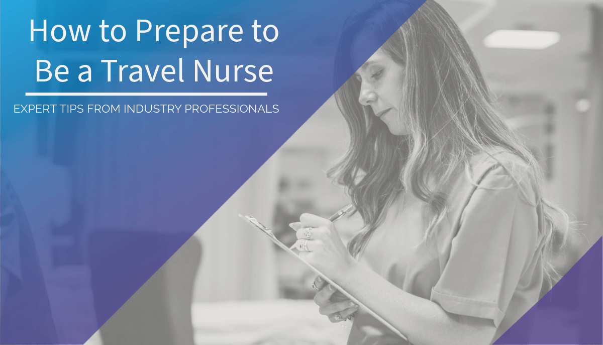 How to prepare to be a travel nurse
