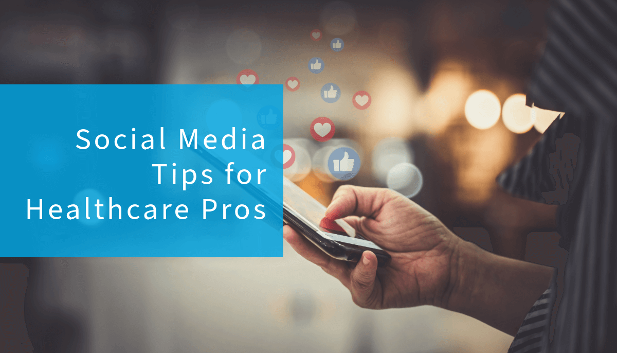 Social media tips for healthcare pros