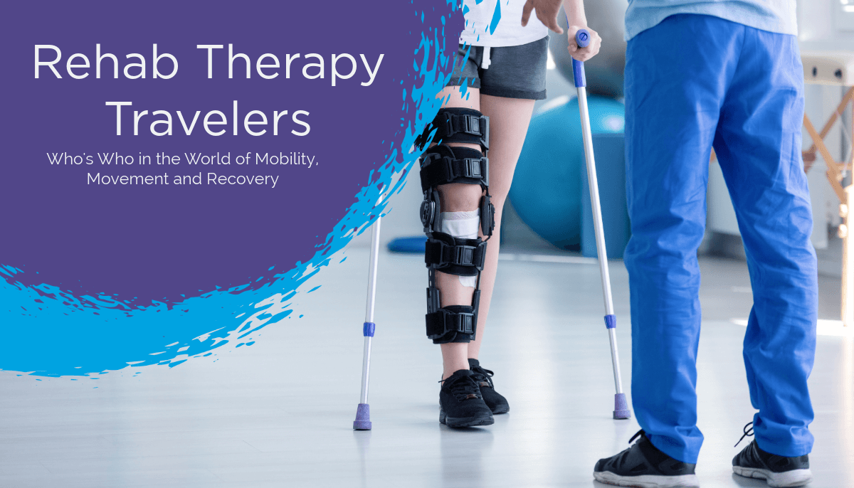 Rehab Therapy Travelers