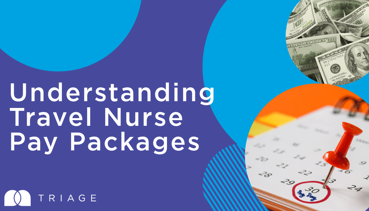 Understanding Travel Nurse Pay Packages