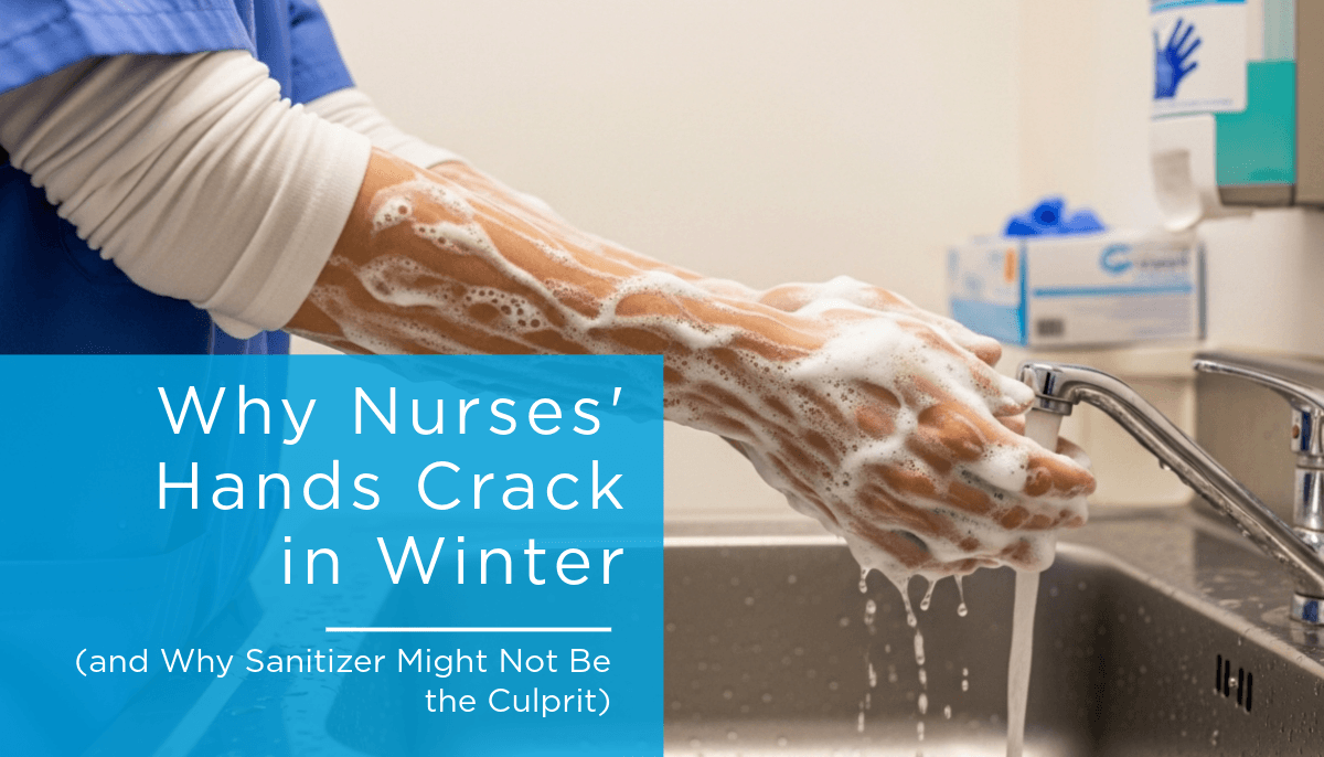 Why Nurses' Hands Crack in Winter
